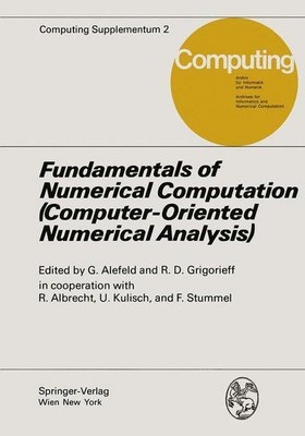 Fundamentals of numerical computation : (computer-orientated numer. analysis). (