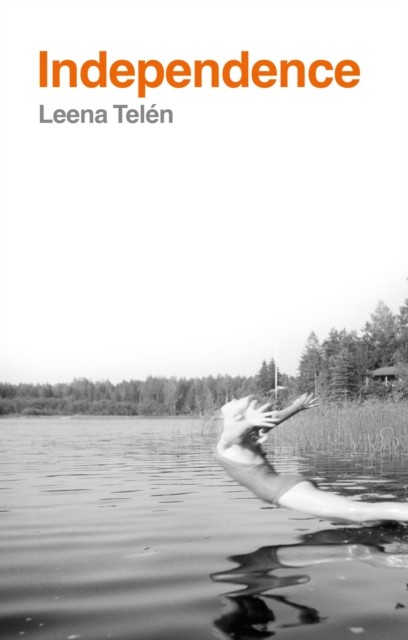 Independence by Leena Telén 9781805144625 NEW Free UK Delivery - Image 2