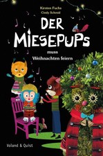 Der Miesepups muss Weihnachten feiern [German] by Fuchs, Kirsten [Hardback]