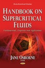 Handbook on Supercritical Fluids: Fundamentals, Properties and Applications by Nova Science Publishers Inc (Hardback, 2014)