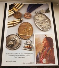 SIGNED Collecting Indian Peace Medals & Related Items, R. Laws 2005+ PRICE GUIDE