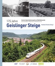 175 Jahre Geislinger Steige: Von der Industri...
