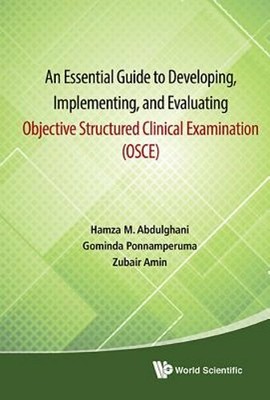 Essential Guide To Developing, Implementing, And Evaluating Objective Structured