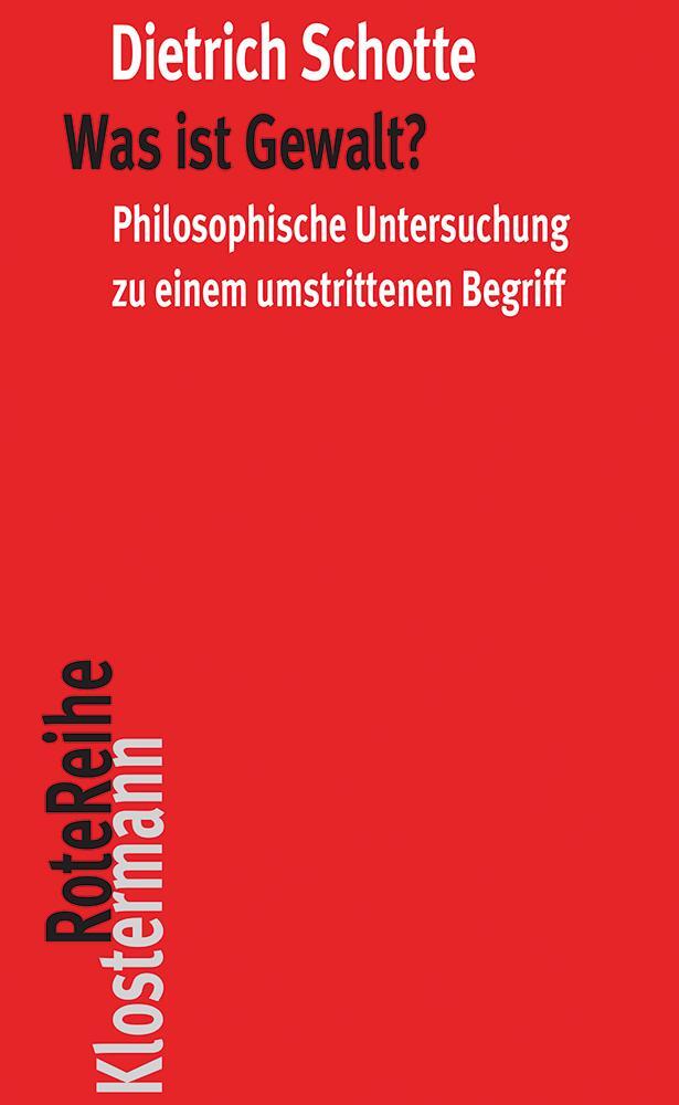 Was Ist Gewalt? Dietrich Schotte