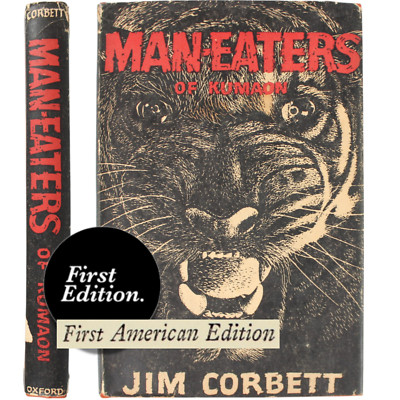 Man-Eaters of Kumaon Jim Corbett 1946 1st US Ed INDIAN Big Game Hunting HCDJ 