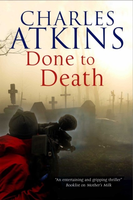 Done to Death by Charles Atkins (Paperback Book)