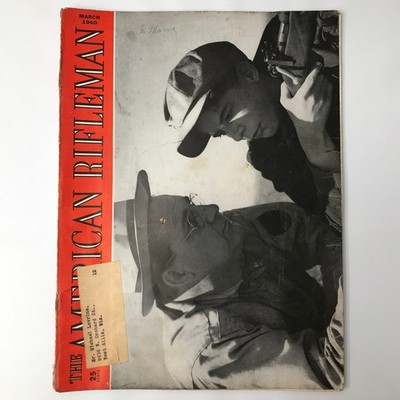 The American Rifleman Magazine March 1940 Subscription Edition Used