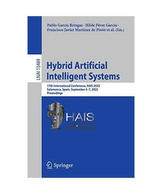 Hybrid Artificial Intelligent Systems: 17th International Conference, HAIS 2022,