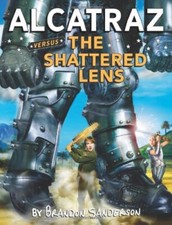 Alcatraz versus the Shattered Lens ..., Sanderson, Bran
