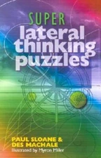 Super Lateral Thinking Puzzles - Paperback By Sloane, Paul - VERY GOOD