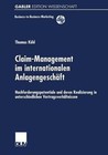 Claim-Management Im Internationalen Anlagengeschaft: Nachforderungspotentiale Und Deren Realisierung in Unterschiedlichen Vertragsverhaltnissen by Thomas Kohl (Paperback / softback, 2000)