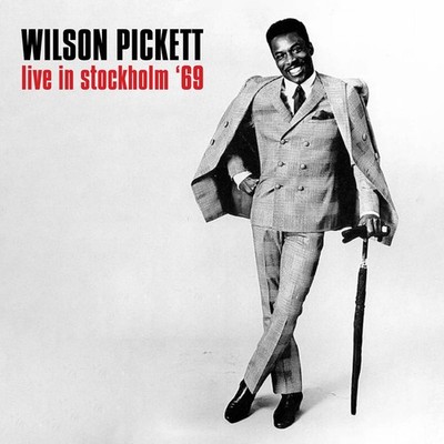 Wilson Pickett - Live In Stockholm 69 [CD]