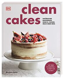 Clean Cakes: Natürlicher Backgenuss ohne Ei, Zucker... | Buch | Zustand sehr gut - Bild 1 von 2
