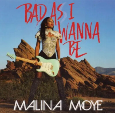 MALINA MOYE - BAD AS I WANNA BE, CD-EP