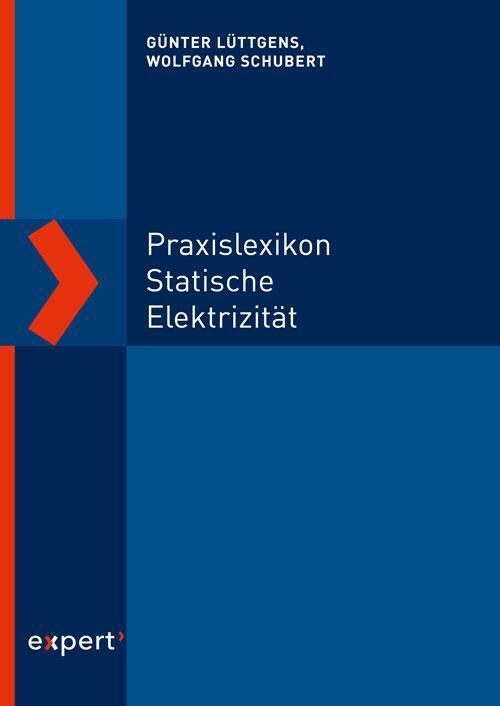 Praxislexikon Statische Elektrizität | Wolfgang Schubert (u. A.) |