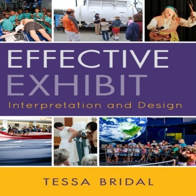 Effective Exhibit Interpretation and Design Tessa Bridal Paperbac