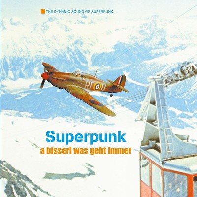 superpunk A Bisserl Was Geht Immer (Vinyl) (UK IMPORT)