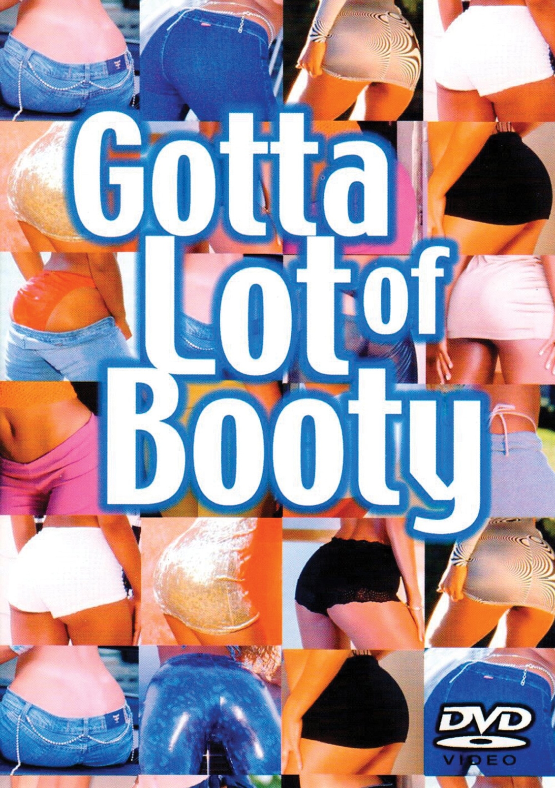 Gotta Lot of Booty (DVD) Gotta Lot of Booty