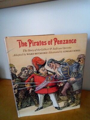 The Pirates of Penzance-Ward Botsford-Edward Sorel-hc/dj-1st1981-Random House