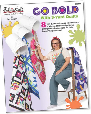 Go Bold with 3-Yard Quilts Pattern Booklet