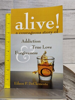 Alive by Eileen P. DeClemente (2008, Trade Paperback)