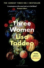 Three Women: THE #1 SUNDAY TIMES BESTSELLER,Lisa Taddeo