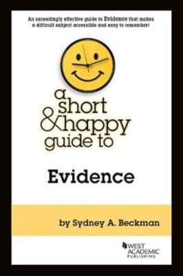 A Short & Happy Guide to Evidence by Sydney Beckman: Used