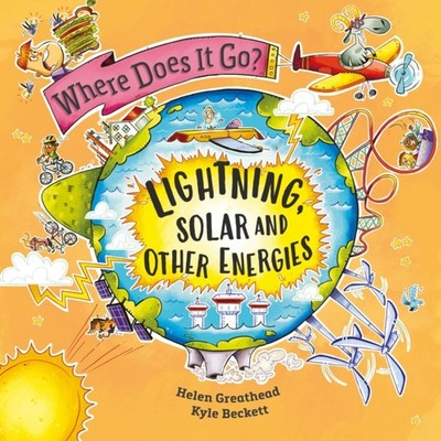 Where Does It Go Lightning Solar and Other Energies by Helen Greathead PAPERBACK