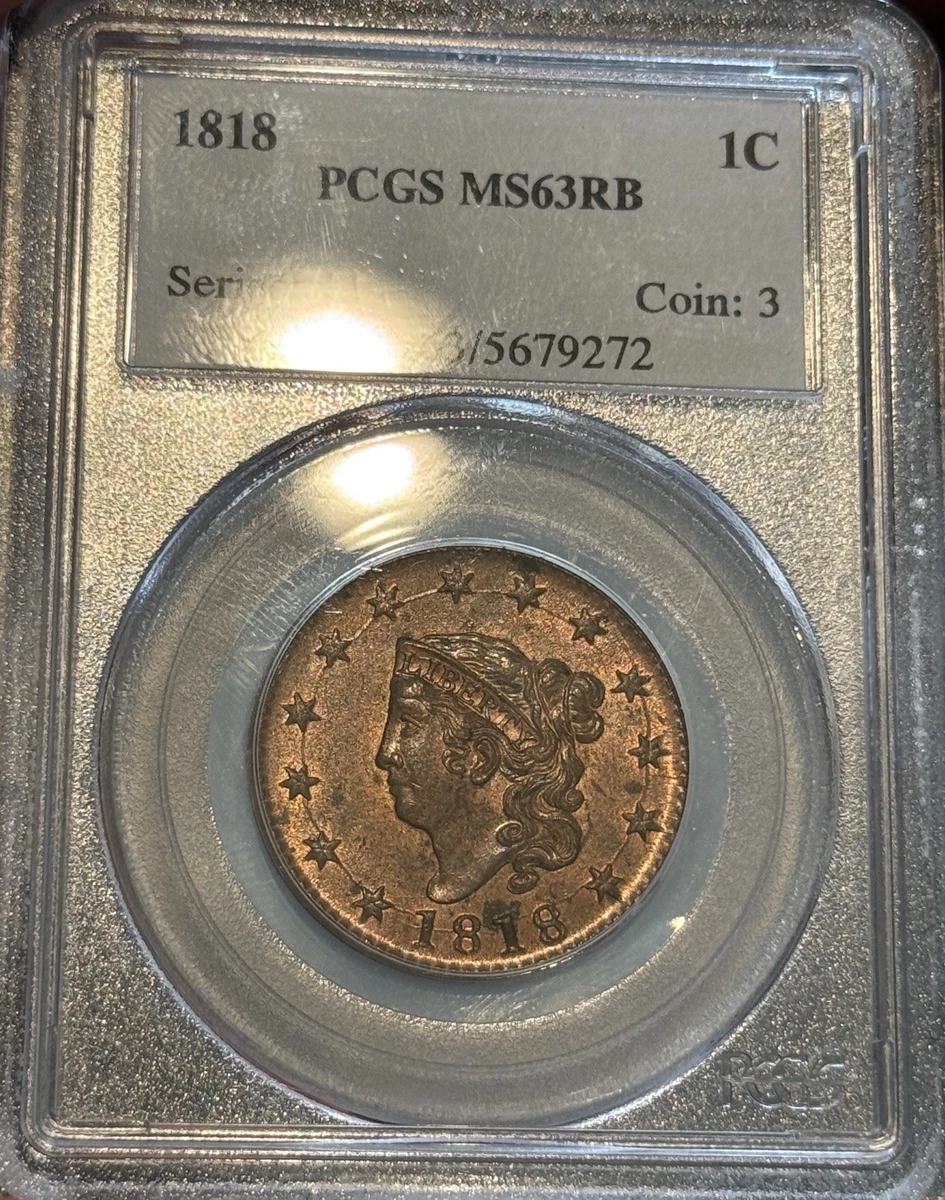 MS 63 Graded 1818 Year Coronet Head US Large Cents (1816-1839) for MS 63 Graded 1818 Year Coronet Head US Large Cents (1816-1839) for