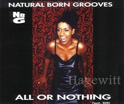 Natural Born Grooves All Or Nothing (feat. Bibi) (CD) (UK IMPORT)