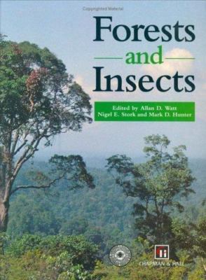 Forests and Insects, Hardcover by Watt, Allan D. (EDT); Stork, Nigel E.; Hunt...