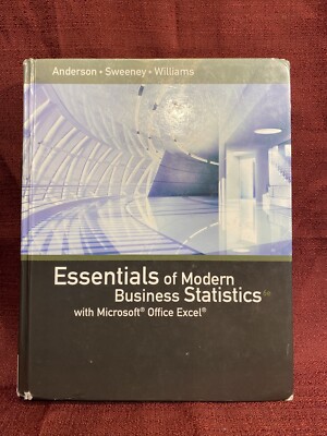 Essentials of Modern Business Statistics with Microsoft Excel (6th Edition)