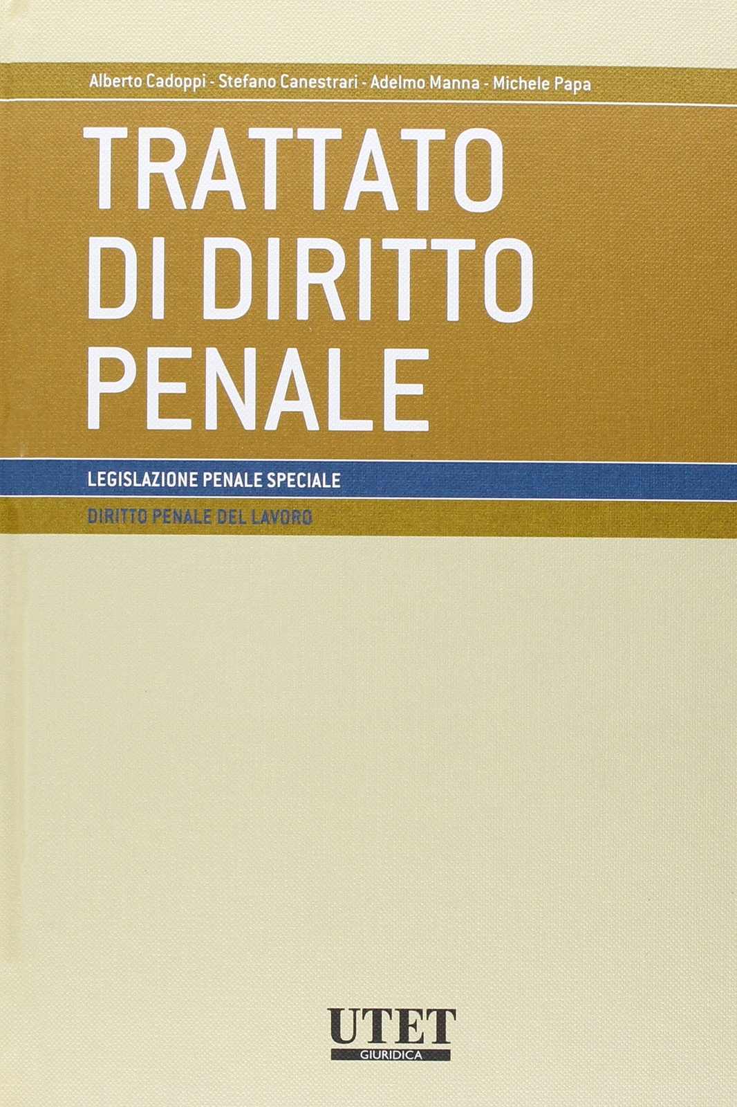 9788859813095 Trattato di diritto penale. Diritto penale del lav...complementare