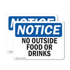  2 Pack No Outside Food Or Drinks OSHA Notice Sign Decal Metal Plastic