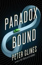 Paradox Bound: A Novel - Hardcover By Clines, Peter - GOOD