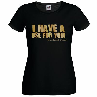 Damen schwarzes T-Shirt ''''I Have a Use For You'''' James Delaney Tom Hardy Taboo