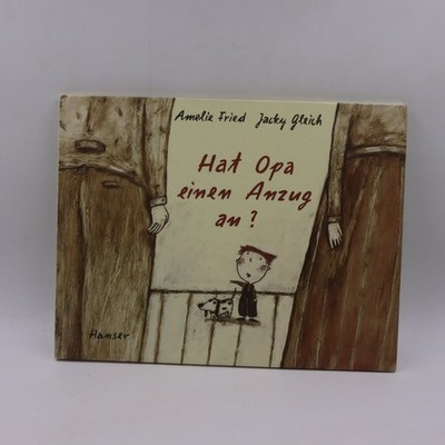 Hat Opa einen Anzug an? von Amelie Fried (1997, Gebundene Ausgabe)