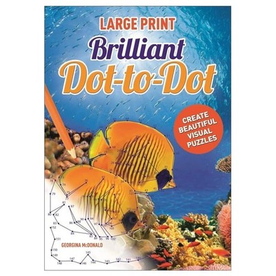 Large Print Brilliant Dot-to-Dot by Georgina McDonald (paperback)