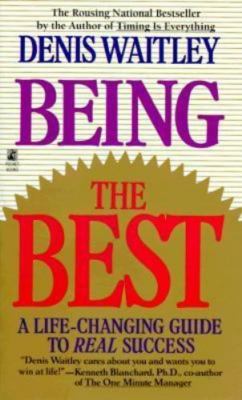 Being the Best by Waitley, Denis