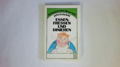 49795 ESSEN, FRESSEN UND DINIEREN