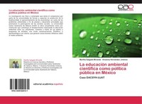 La EducacióN Ambiental CientíFica Como PolíTica PúBlica En MéXico Martha Salgado