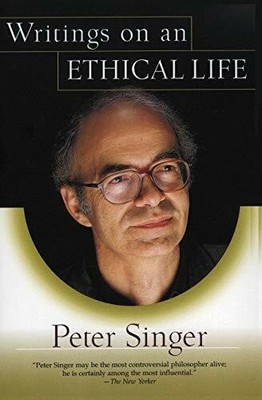 Writings on an Ethical Life: Peter Singer's Provocative Philosophy on Buch Ecco