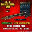 Borderlands 4✨ LEVEL 1 ONE MODDED 2897K DPS EXTOLLED SYMMETRY BL4 ✅PC-PS-XBOX✨