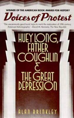 Voices of Protest: Huey Long, Father Coughlin, & the Grea - VERY GOOD