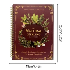The Natural Healing Handbook, Spiral-Bound Guide For Herbal Remedies And Natural