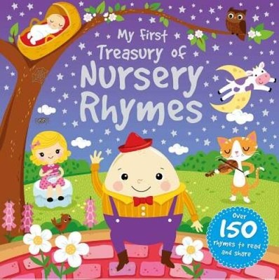 My First Treasury of Nursery Rhymes: Over 150 rhymes to read and share - GOOD