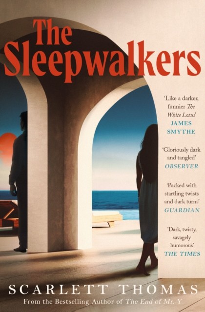 The Sleepwalkers by Scarlett Thomas (Paperback Book)