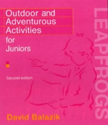 Outdoor und Abenteuer Aktivitäten für Jugendliche (Leapfrogs), Balazik, David, gebraucht