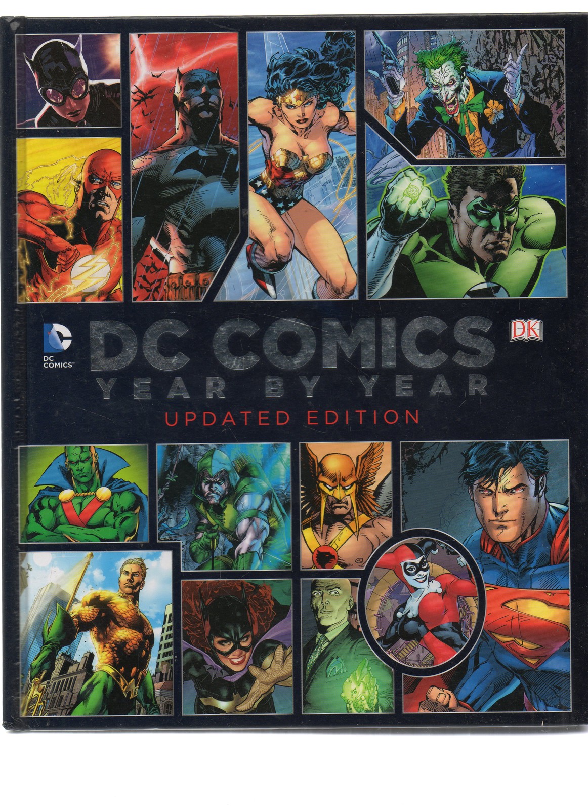 DC COMICS YEAR BY YEAR UPDATED EDITION PICTORIAL HARDBACK 2014