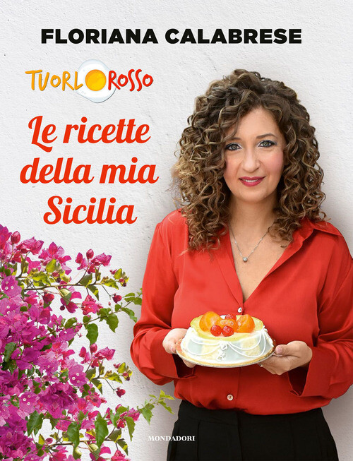 Le Ricette Della Mia Sicilia -  - 2024